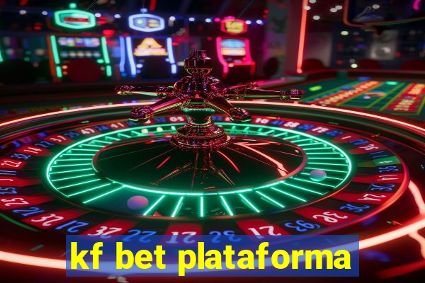 kf bet plataforma